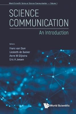 Science Communication: An Introduction - Frans Van Dam