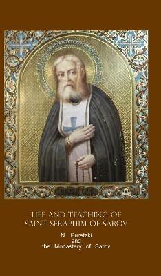Life and Teaching of Saint Seraphim of Sarov - N. Puretzki