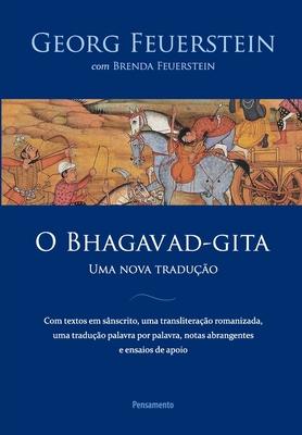 Bhagavad-Gita (O) Uma Nova Tradu&#65533;&#65533;o - Georg Feuerstein