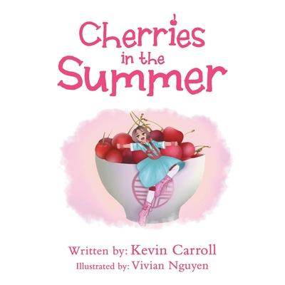 Cherries in the Summer - Kevin Carroll