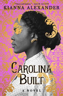 Carolina Built - Kianna Alexander