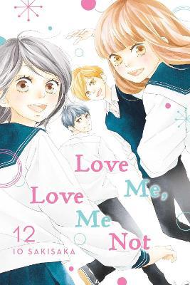 Love Me, Love Me Not, Vol. 12, 12 - Io Sakisaka