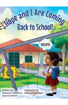 Coperta cărții 'Hope and I Are Coming Back to School - Charlene Crawford'