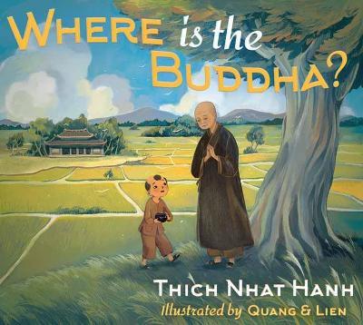 Where Is the Buddha? - Thich Nhat Hanh