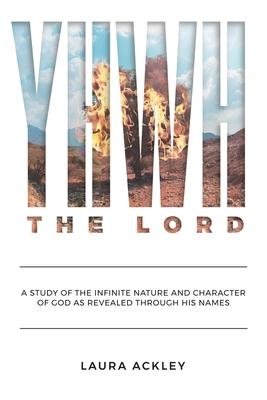 YHWH The Lord - Laura Ackley