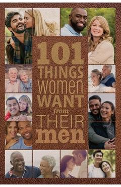 Coperta cărții '101 Things Women Want from Their Men - Annette Bridges'