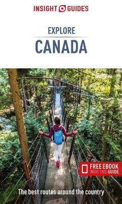 Insight Guides Explore Canada (Travel Guide with Free Ebook) - Insight Guides