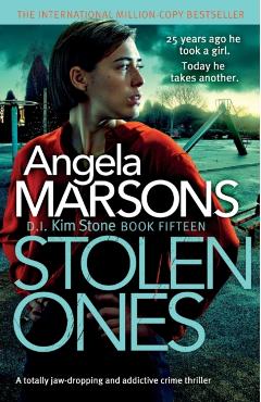 Stolen Ones: A totally jaw-dropping and addictive crime thriller - Angela Marsons