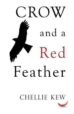 Crow and a Red Feather - Chellie Kew