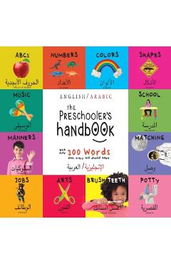 The Preschooler's Handbook: Bilingual (English / Arabic) (/ - Dayna Martin