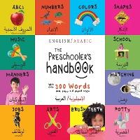 The Preschooler's Handbook: Bilingual (English / Arabic) (الإنجليزية/ال - Dayna Martin