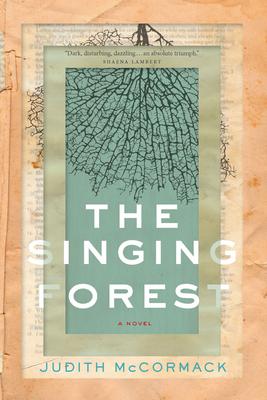 The Singing Forest - Judith Mccormack