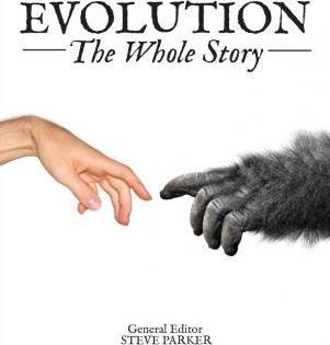 Evolution: The Whole Story - Steve Parker