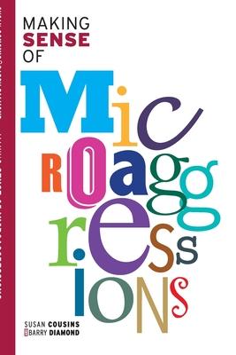Making Sense of Microaggressions - Susan Cousins