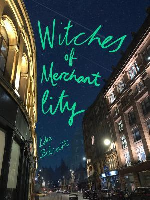 Witches of Merchant City - Luke Belcourt