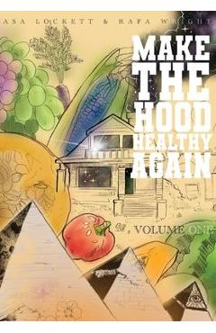 Coperta cărții 'Make The Hood Healthy Again - Asa Lockett'