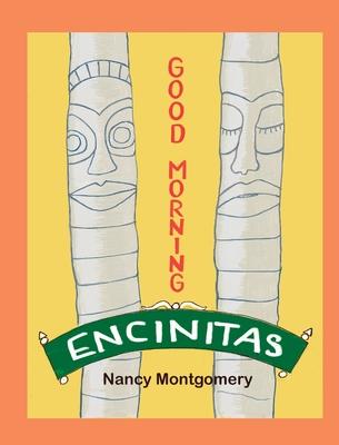 Good Morning Encinitas - Nancy Montgomery
