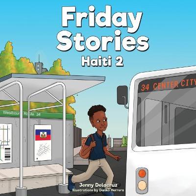 Friday Stories Learning About Haiti 2 - Jenny Delacruz