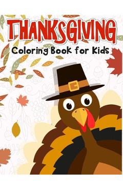 Coperta cărții 'Thanksgiving Coloring Book for Kids: 50 Thanksgiving coloring pages for kids. - K. Imagine Education'