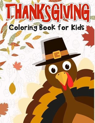 Thanksgiving Coloring Book for Kids: 50 Thanksgiving coloring pages for kids. - K. Imagine Education
