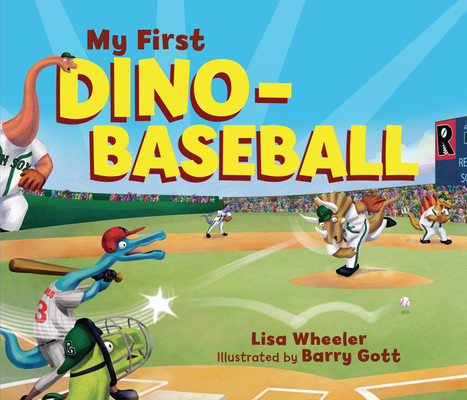 My First Dino-Baseball - Lisa Wheeler