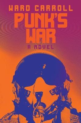 Punk's War - Ward Carroll