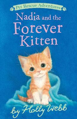 Nadia and the Forever Kitten - Holly Webb