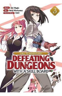 Coperta cărții 'Call to Adventure! Defeating Dungeons with a Skill Board (Manga) Vol. 3 - Aki Hagiu'