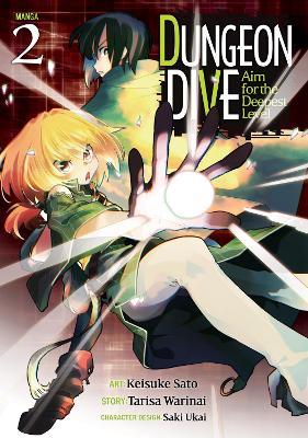 Dungeon Dive: Aim for the Deepest Level (Manga) Vol. 2 - Tarisa Warinai