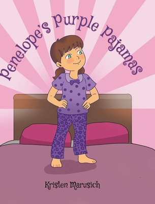 Penelope's Purple Pajamas - Kristen Marusich