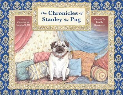 The Chronicles of Stanley the Pug - Charles Newhall