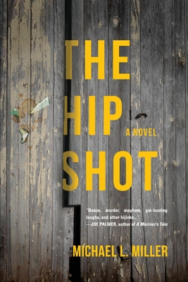 The Hip Shot - Michael L. Miller
