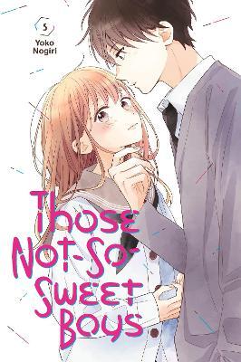 Those Not-So-Sweet Boys 5 - Yoko Nogiri