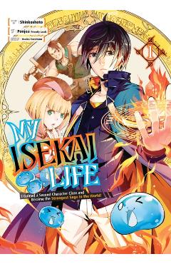 My Isekai Life 01: I Gained a Second Character Class and Became the Strongest Sage in the World! - Shinkoshoto