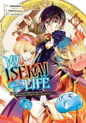 My Isekai Life 01: I Gained a Second Character Class and Became the Strongest Sage in the World! - Shinkoshoto