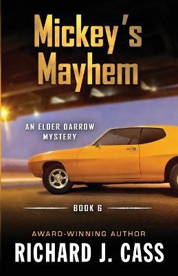 Mickey's Mayhem - Richard Cass