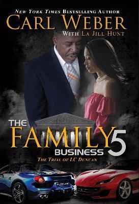 The Family Business 5: A Family Business Novel - Carl Weber