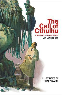 The Call of Cthulhu: A Mystery in Three Parts - H. P. Lovecraft