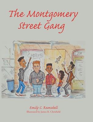 The Montgomery Street Gang - Emily C. Ramsdell