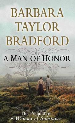 A Man of Honor - Barbara Taylor Bradford