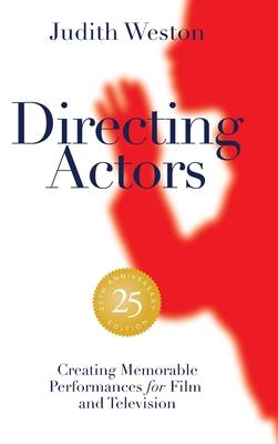 Directing Actors - 25th Anniversary Edition - Case Bound - Judith Weston