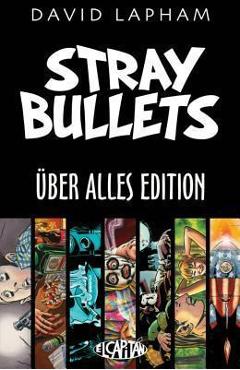Stray Bullets Uber Alles Edition