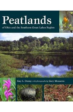 Poza produsului Peatlands of Ohio and the Southern Great Lakes Region - Guy L. Denny
