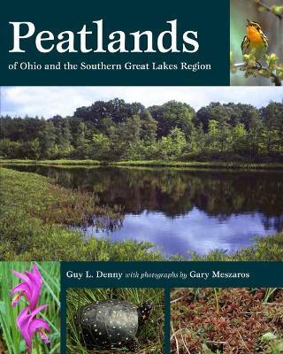 Peatlands of Ohio and the Southern Great Lakes Region - Guy L. Denny