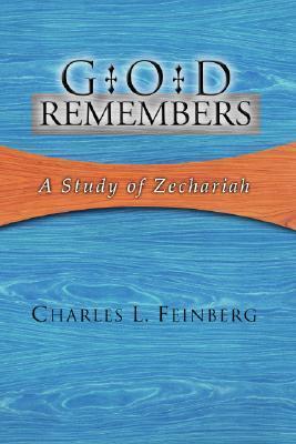 God Remembers - Charles L. Feinberg