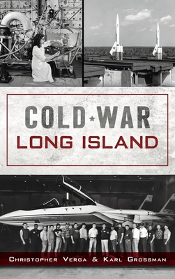 Cold War Long Island - Christopher Verga