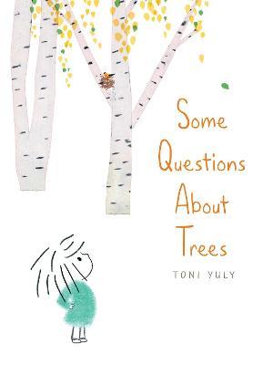 Some Questions about Trees - Toni Yuly