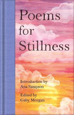 Poems for Stillness - Ana Sampson