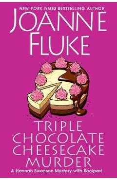 Poza produsului Triple Chocolate Cheesecake Murder - Joanne Fluke