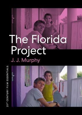 The Florida Project - J. J. Murphy